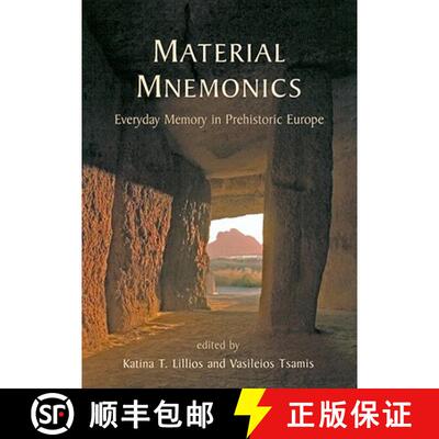 【3-4周达】Material Mnemonics: Everyday Memory in Prehistoric Europe [9781842179666]