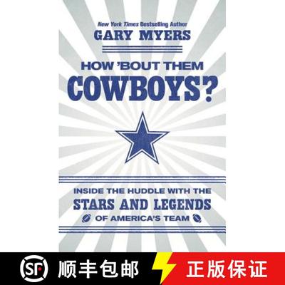 【4周达】How 'Bout Them Cowboys?: Inside the Huddle with the Stars and Legends of America's Team [9781538762349]