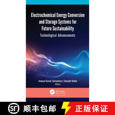 【3-4周达】Electrochemical Energy Conversion and Storage Systems for Future Sustainability: Technolog... [9781771888851]