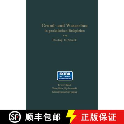 【3-4周达】Grund- und Wasserbau in praktischen Beispielen: Erster Band: Grundbau, Hydrostatik, Grundw... [9783709197783]