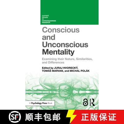【2-3周达】Conscious and Unconscious Mentality: Examining Their Nature, Similarities, and Differences [9781032529745]