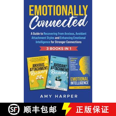 【3-4周达】Emotionally Connected: A Guide to Recovering from Anxious, Avoidant Attachment Styles and ... [9781963174120]