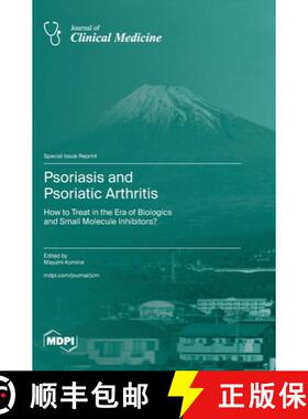 【3-4周达】Psoriasis and Psoriatic Arthritis: How to Treat in the Era of Biologics and Small Molecule... [9783725818792]