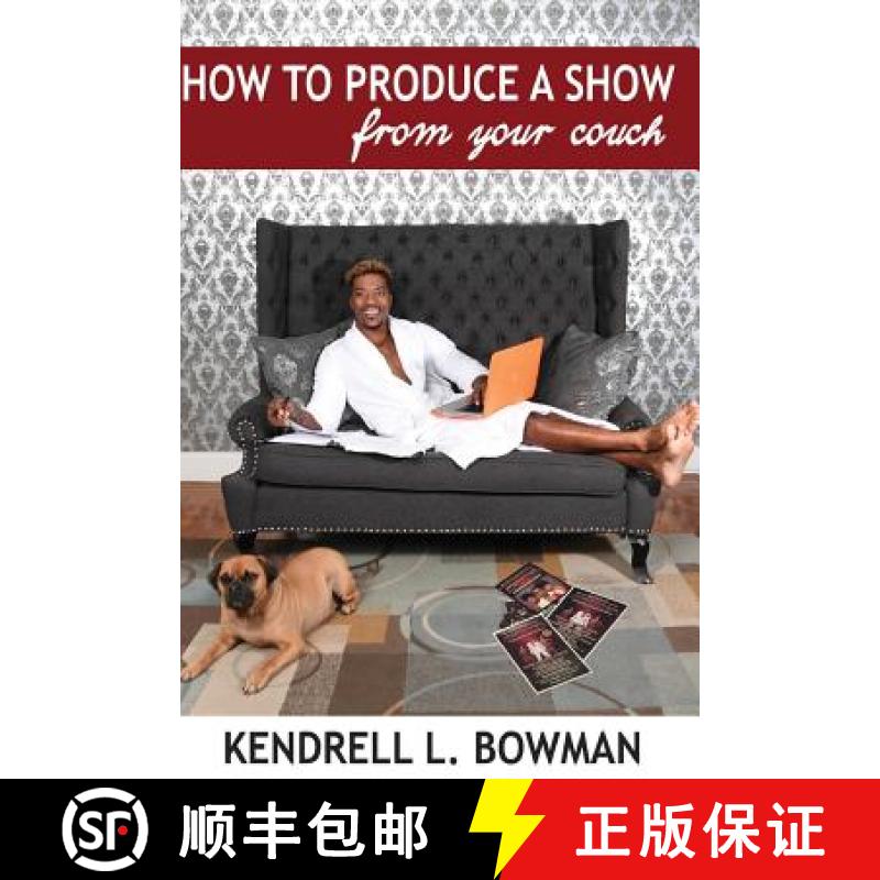 【3-4周达】How To Produce A Show From Your Couch [9780692532799]