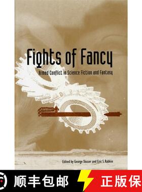 【3-4周达】Fights of Fancy – Armed Conflict in Science Fiction and Fantasy [9780820315331]