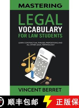 【3-4周达】Mastering Legal Vocabulary For Law Students: Learn Contractual Phrases, Prepositions, and ... [9798223769057]