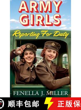 【3-4周达】Army Girls: Reporting For Duty: An emotional wartime saga from Fenella J Miller for 2024 [9781805492573]