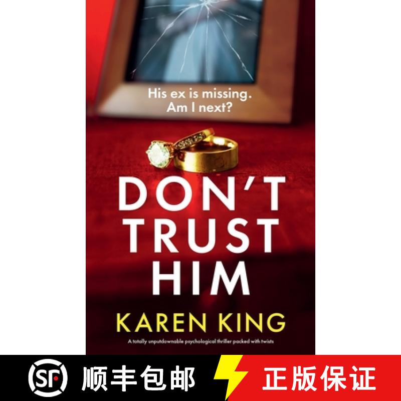 预订 Don't Trust Him: A totally unputdownable psychological thriller packed with twists [9781836183631]
