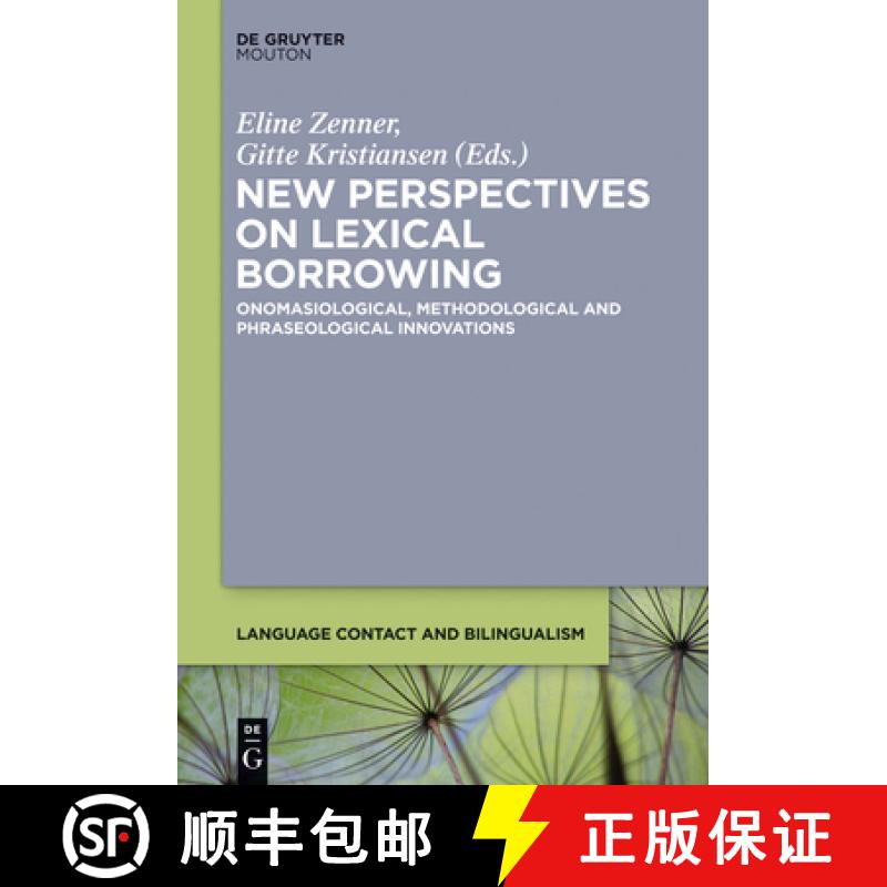 【2-3周达】New Perspectives on Lexical Borrowing: Onomasiological, Methodological and Phraseological ... [9781614515913]