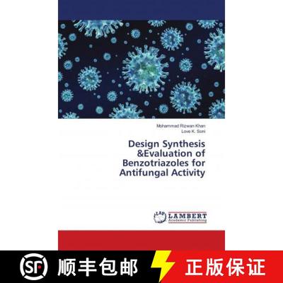 预订 Design Synthesis &Evaluation of Benzotriazoles for Antifungal Activity [9783659743504]