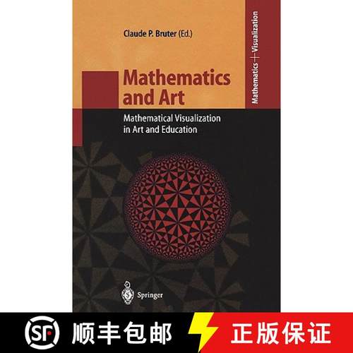 【3-4周达】Mathematics and Art : Mathematical Visualization in Art and Education [9783642077821]