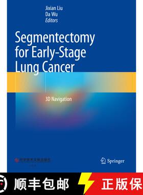 【3-4周达】Segmentectomy for Early-Stage Lung Cancer: 3D Navigation [9789819901456]