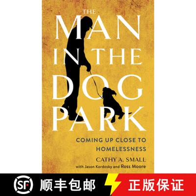 【3-4周达】The Man in the Dog Park – Coming Up Close to Homelessness [9781501779046]