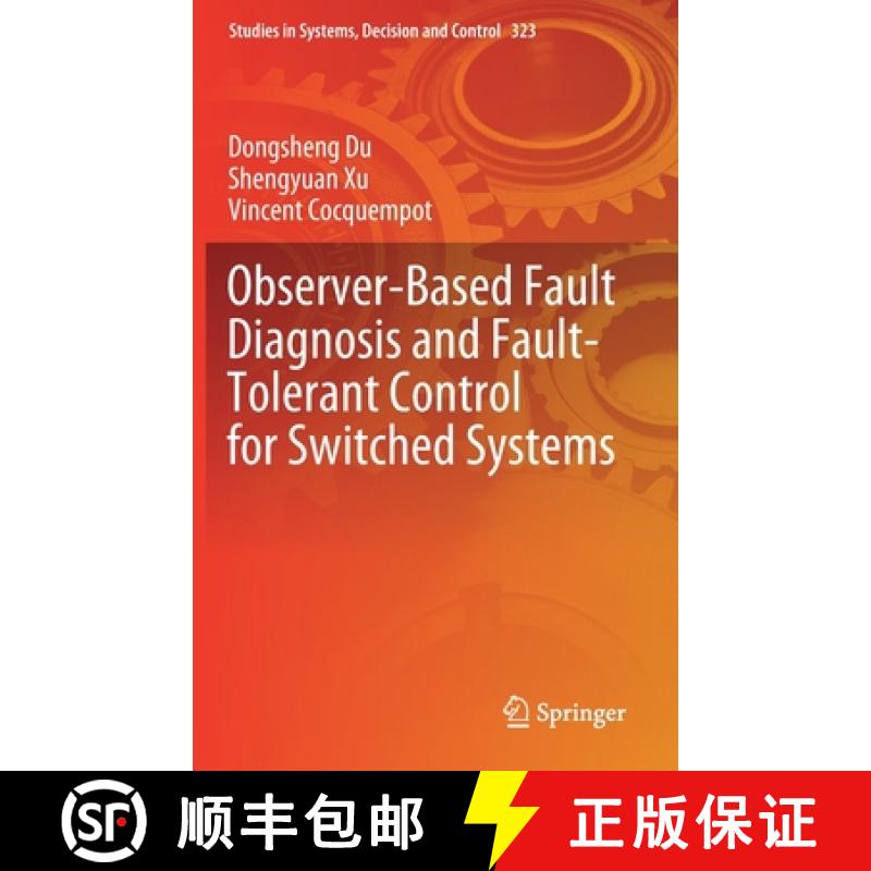 【3-4周达】Observer-Based Fault Diagnosis and Fault-Tolerant Control for Switched Systems [9789811590726]