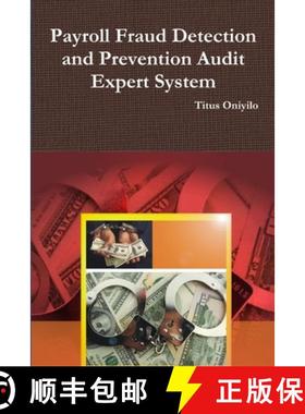 【3-4周达】Payroll Fraud Detection and Prevention Audit Expert System [9781365643453]