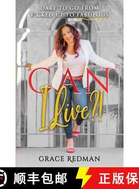 【3-4周达】Can I Live?!: Dare to Go from F*cked Up to Fabulous [9798986850719]