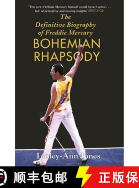 【3-4周达】Bohemian Rhapsody: The Definitive Biography of Freddie Mercury [9781444733693]