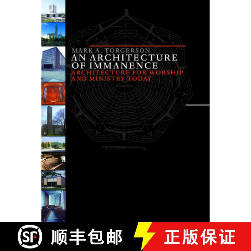 【3-4周达】An Architecture of Immanence : Architecture for Worship and Ministry Today [9780802832092]