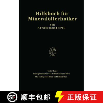 【3-4周达】Hilfsbuch Fur Mineraloeltechniker. Stoffkonstanten Und Berechnungsunterlagen Fur Apparateb... [9783709177976]