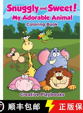 【3-4周达】Snuggly and Sweet! My Adorable Animal Coloring Book [9781683238058]