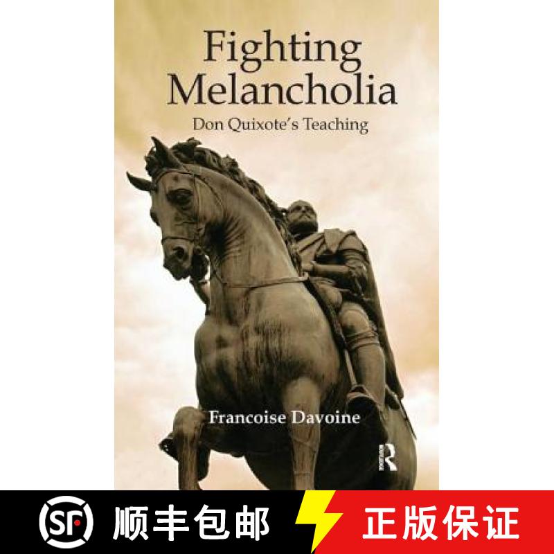 【3-4周达】Fighting Melancholia: Don Quixote's Teaching [9781782203650]