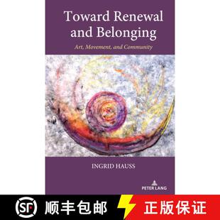 Belonging 9781433192296 3周达 Community Movement Art and Renewal Toward