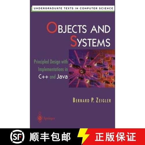 【3-4周达】Objects and Systems : Principled Design with Implementations in C++ and Java [9780387947815]