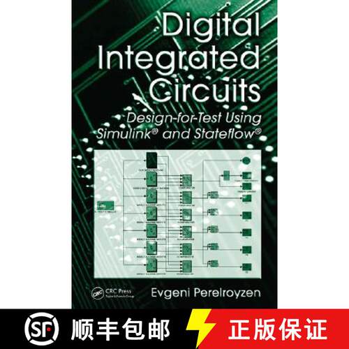 【3-4周达】精装 Digital Integrated Circuits: Design-For-Test Using Simulink(r) and Stateflow(r) [9780849330575]