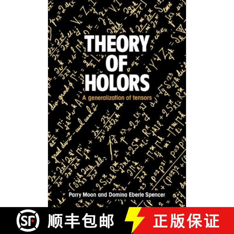 【4周达】Theory of Holors: A Generalization of Tensors [9780521019002]
