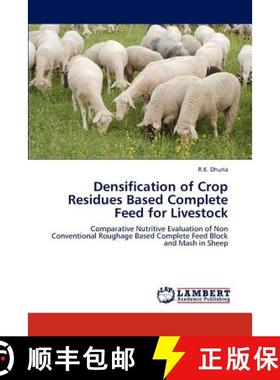 预订 Densification of Crop Residues Based Complete Feed for Livestock [9783845417509]