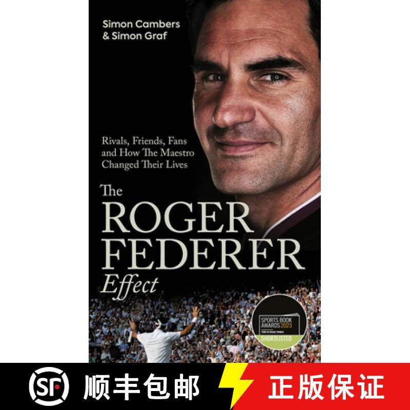 【3-4周达】The Roger Federer Effect: Rivals, Friends, Fans and How the Maestro Changed Their Lives [9781801503839]