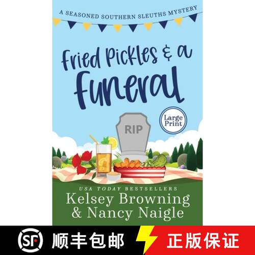 【3-4周达】Fried Pickles and a Funeral: A Humorous and Heartwarming Cozy Mystery [9781944898496]