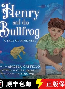 【3-4周达】Henry and the Bullfrog: A Tale of Kindness [9781953419415]