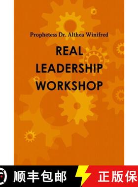 预订 Real Leadership Student's Workbook: Becoming R.E.A.L. means Redefined & Equipped As a Leader, Re... [9780359763405]