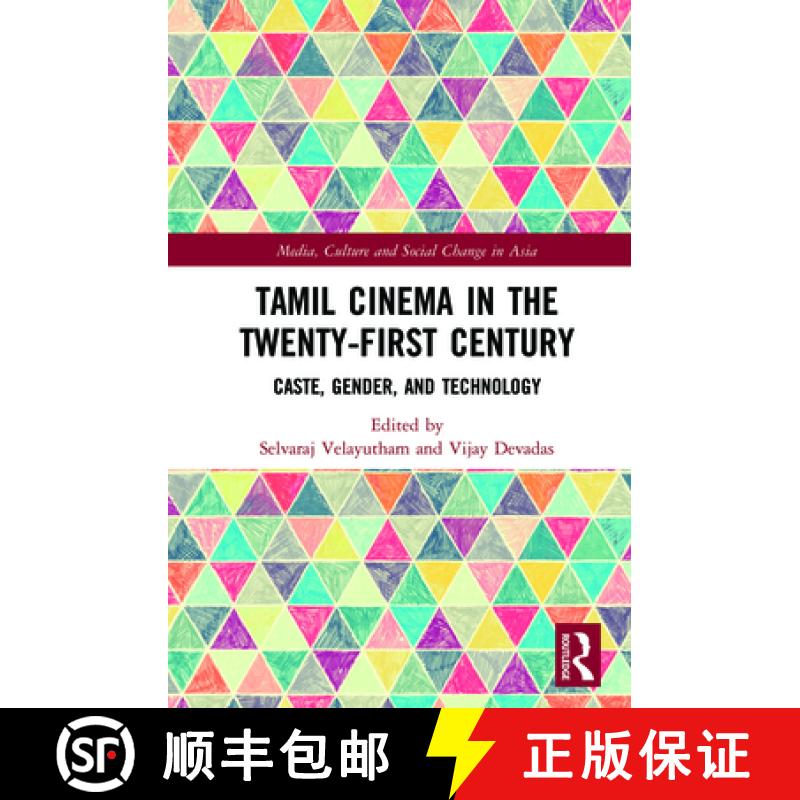 【3-4周达】Tamil Cinema in the Twenty-First Century: Caste, Gender and Technology [9780367199012]