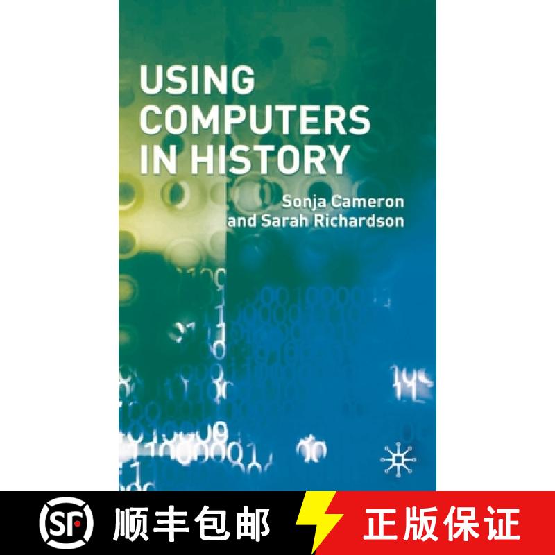 【3-4周达】Using Computers in History: A Practical Guide for Historians [9781403934154]