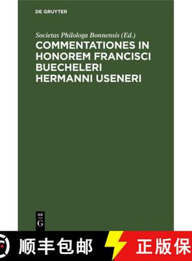 【3-4周达】精装 Commentationes in honorem Francisci Buecheleri Hermanni Useneri [9783112688991]