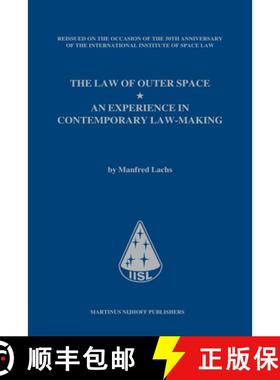 预订 The Law of Outer Space: An Experience in Contemporary Law-Making, by Manfred Lachs, Reissued on ... [9789004186675]