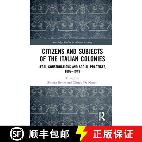 【3-4周达】精装 Citizens and Subjects of the Italian Colonies: Legal Constructions and Social Practic... [9780367621643]