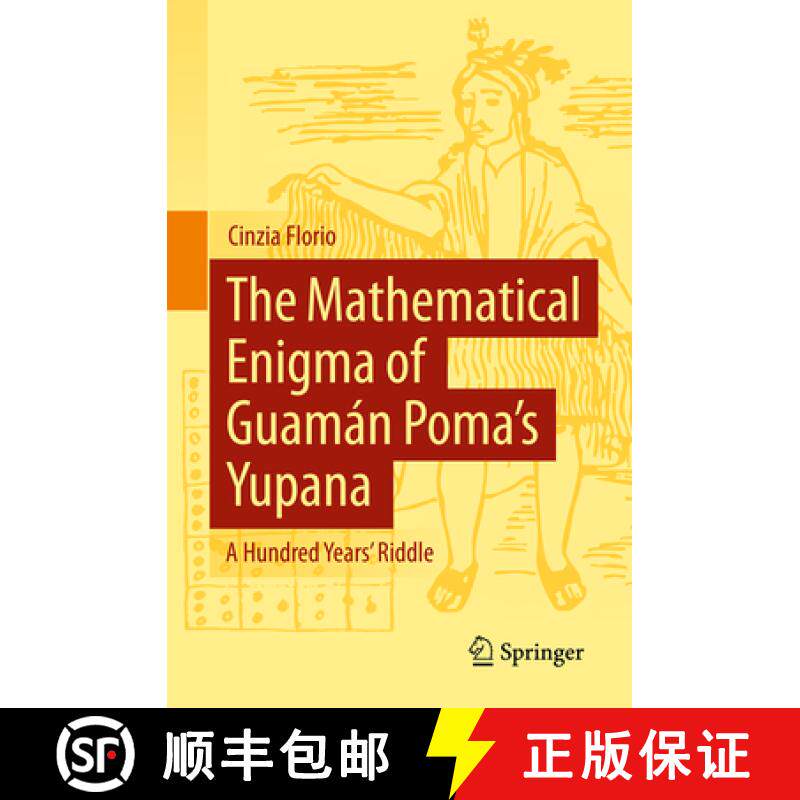 【3-4周达】The Mathematical Enigma of Guamán Poma's Yupana: A Hundred Years' Riddle [9783031926617]
