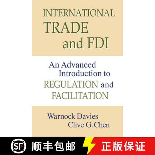 【3-4周达】International Trade and FDI – An Advanced Introduction to Regulation and Facilitation [9781637425046]