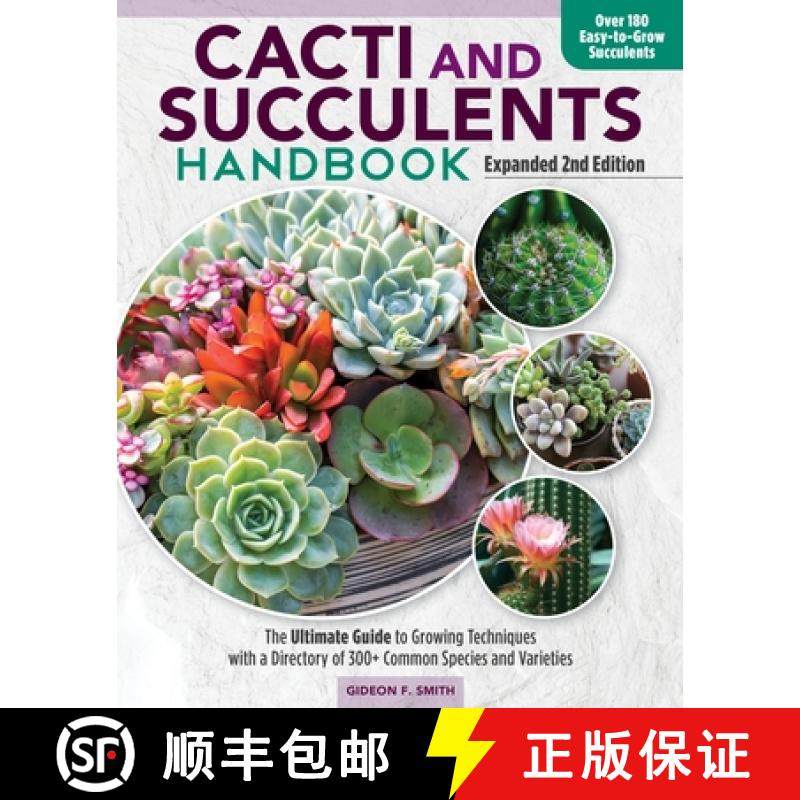 【3-4周达】Cacti and Succulents Handbook, Expanded 2nd Edition: The Ultimate Guide to Growing Techniq... [9781620084052]
