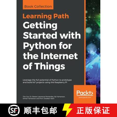 【3-4周达】Getting Started with Python for the Internet of Things: Leverage the full potential of Pyt... [9781838555795]