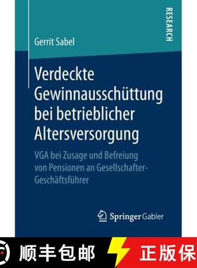 【3-4周达】Verdeckte Gewinnausschüttung bei betrieblicher Altersversorgung : VGA bei Zusage und Befr... [9783658171667]