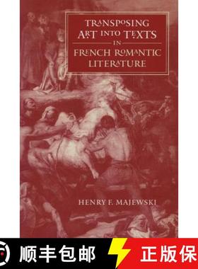 预订 Transposing Art Into Texts in French Romantic Literature [9780807892770]