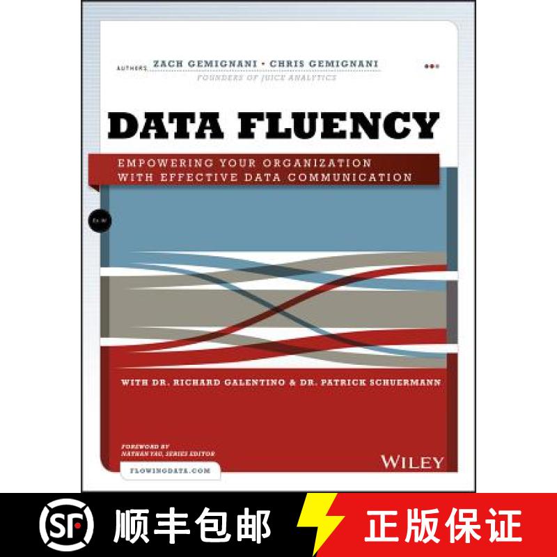 【3-4周达】Data Fluency: Empowering Your Organization With Effective Data Communication [Wiley计算机] [9781118851012]