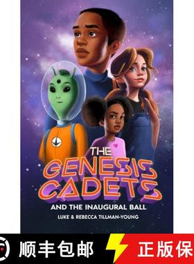 预订 The Genesis Cadets and the Inaugural Ball [9781513652368]