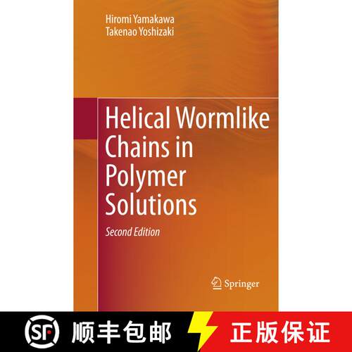 【3-4周达】Helical Wormlike Chains in Polymer Solutions (Second Edition 2016) [9783662569498]