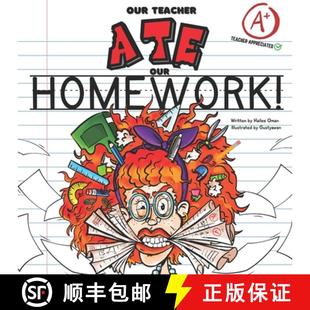 【3-4周达】OUR TEACHER ATE OUR HOMEWORK!: A HILARIOUS TEACHER TRIBUTE - FUN FOR THE ENTIRE CLASS! [9781953889331]