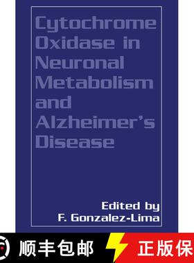 【3-4周达】Cytochrome Oxidase in Neuronal Metabolism and Alzheimer’s Disease [9780306460241]